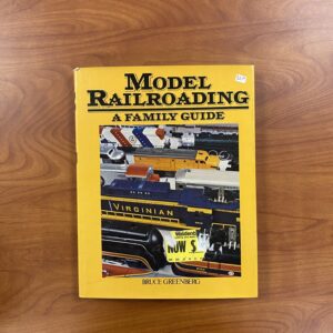 Model Railroading A Family Guide