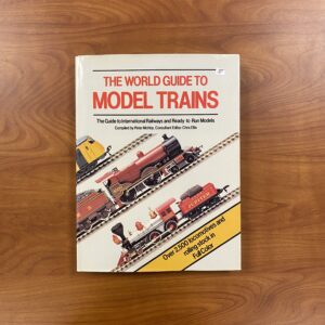 The World Guide to Model Trains