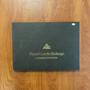 Bassett-Lowke Railways A Commemorative Edition